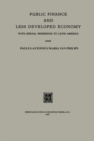 Knjiga Public Finance and Less Developed Economy Paulus Antonius Maria Philips