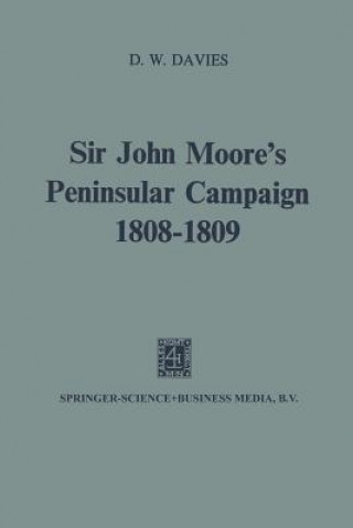 Carte Sir John Moore's Peninsular Campaign 1808-1809 D. W. Davies