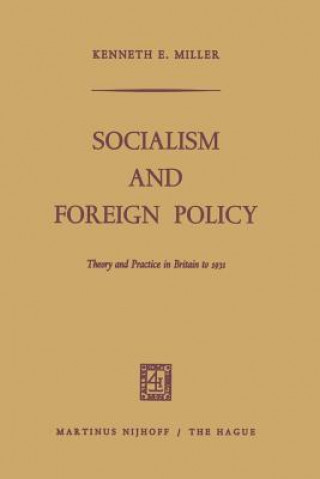 Kniha Socialism and Foreign Policy Kenneth E. Miller