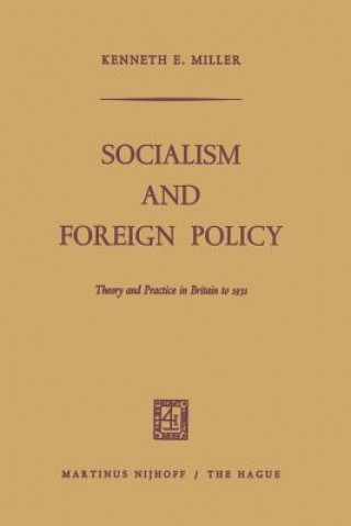 Knjiga Socialism and Foreign Policy Kenneth E. Miller