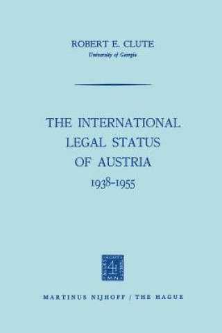 Carte International Legal Status of Austria 1938-1955 Robert E. Clute