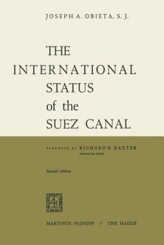 Knjiga International Status of the Suez Canal Joseph A. Obieta