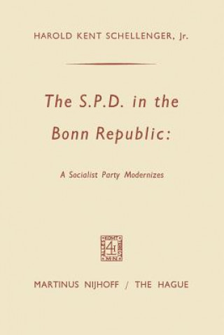 Carte SPD in the Bonn Republic: A Socialist Party Modernizes Harold Kent Schellenger