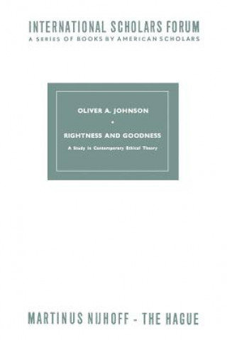 Kniha Rightness and Goodness Oliver A. Johnson