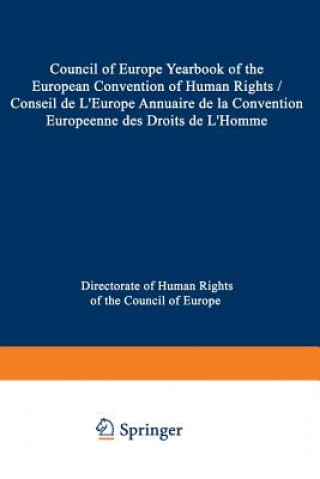 Kniha Council of Europe Yearbook of the European Convention on Human Rights / Conseil de L'Europe Annuaire de la Convention Europeenne des Droits de L'Homme Council of Europe Staff