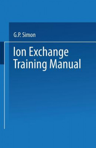 Kniha Ion Exchange Training Manual G. P. Simon
