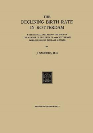 Kniha Declining Birth Rate in Rotterdam J. Sanders