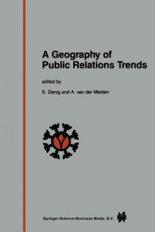 Könyv Geography of Public Relations Trends E. Denig