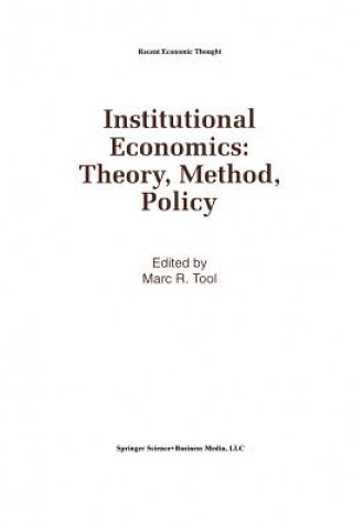 Carte Institutional Economics: Theory, Method, Policy Marc R. Tool