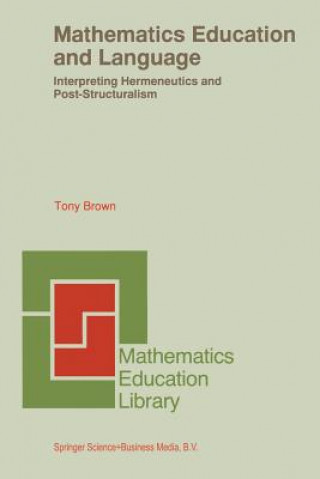 Kniha Mathematics Education and Language Tony Brown