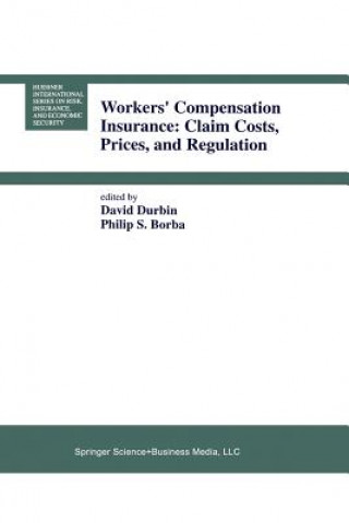 Carte Workers' Compensation Insurance: Claim Costs, Prices, and Regulation Philip S. Borba