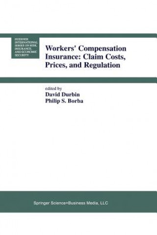 Książka Workers' Compensation Insurance: Claim Costs, Prices, and Regulation Philip S. Borba