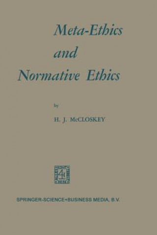 Kniha Meta-Ethics and Normative Ethics H. J. McCloskey