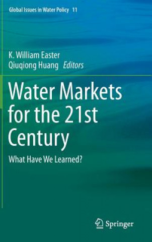 Книга Water Markets for the 21st Century K. William Easter