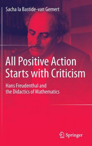 Buch All Positive Action Starts with Criticism Sacha la Bastide-van Gemert