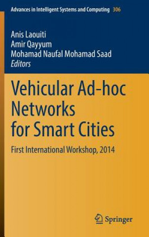 Kniha Vehicular Ad-hoc Networks for Smart Cities Anis Laouiti