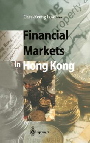 Książka Financial Markets in Hong Kong Chee-Keong Low