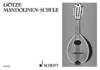 Printed items Die Mandolinen-Schule der Jugend Walter W. Goetze