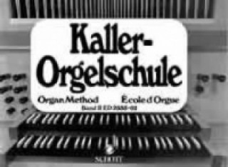 Prasa Orgelschule. Bd.2 Ernst Kaller