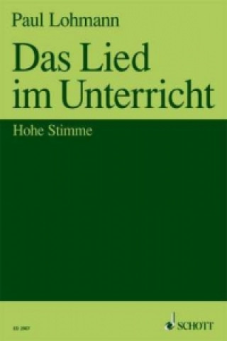 Tlačovina Lied im Unterricht, Hohe Stimme Paul Lohmann