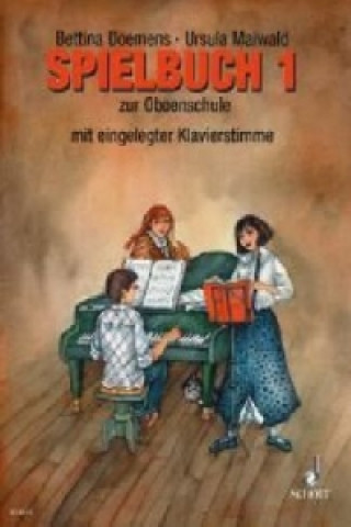 Materiale tipărite Spielbuch zur Oboenschule, Oboe (mit eingelegter Klavierstimme) oder für 2-3 Oboen Bettina Doemens