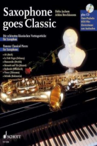 Книга Saxophone goes Classic, Saxophon und Klavier ad lib., m. Audio-CD Dirko Juchem