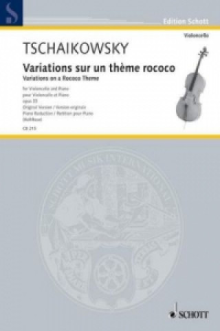 Materiale tipărite Variationen über ein Rokoko-Thema op. 33 Peter Iljitsch Tschaikowsky