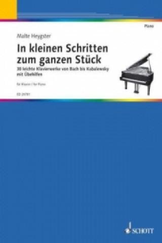 Drucksachen In kleinen Schritten zum ganzen Stück, für Klavier Malte Heygster