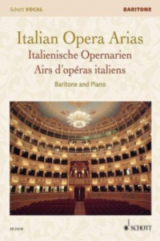 Kniha Italian Opera Arias. Italienische Opernarien, Bariton und Klavier Francesca Licciarda