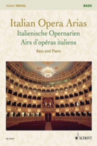 Kniha Italian Opera Arias. Italienische Opernarien, Bass und Klavier 