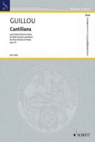 Tiskovina Cantiliana op. 24, Flöte (Violine) und Klavier Jean Guillou
