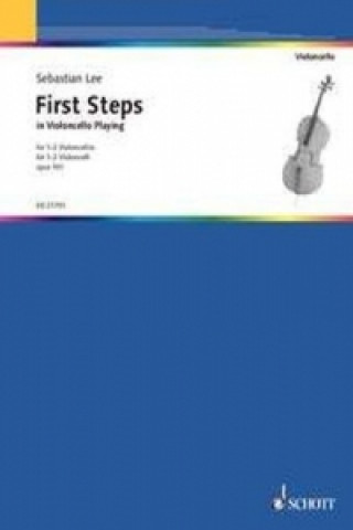 Книга First Steps in Violoncello Playing op. 101., 1-2 Violoncelli, Spielpartitur Sebastian Lee