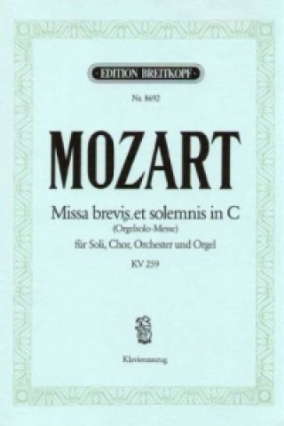 Materiale tipărite Missa brevis C-Dur KV 259, Klavierauszug Wolfgang Amadeus Mozart