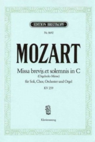 Tiskovina Missa brevis C-Dur KV 259, Klavierauszug Wolfgang Amadeus Mozart