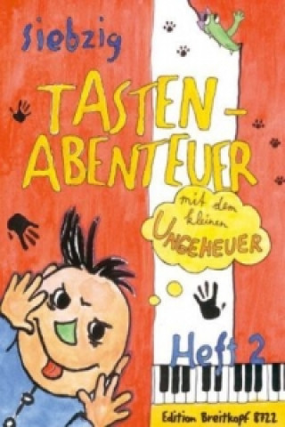 Nyomtatványok Siebzig Tastenabenteuer mit dem kleinen Ungeheuer. Bd.2 Elisabeth Haas