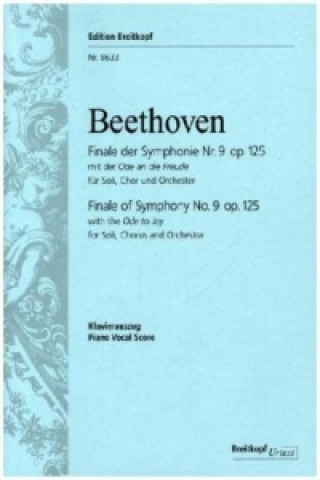 Tlačovina Finale der Sinfonie Nr.9 op.125 (mit der Ode an die Freude), Klavierauszug Ludwig van Beethoven