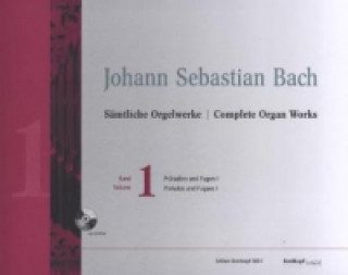 Tiskovina Sämtliche Orgelwerke. Bd.1 Johann Sebastian Bach