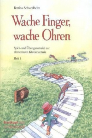 Tlačovina Wache Finger, wache Ohren. H.1 Bettina Schwedhelm