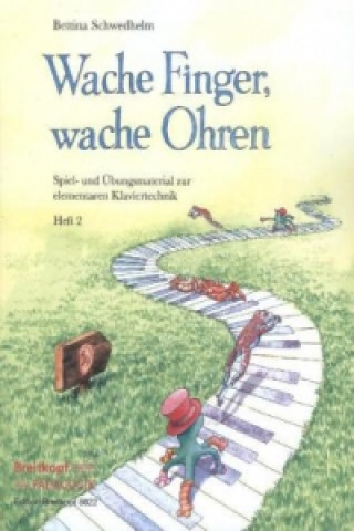Kniha Wache Finger, wache Ohren. H.2 Bettina Schwedhelm