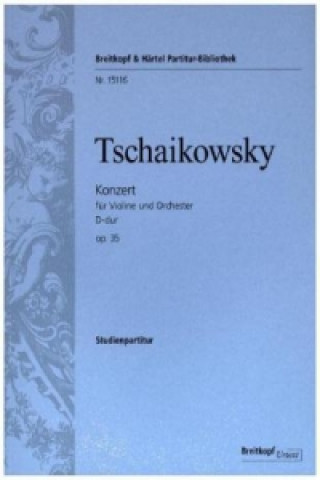 Könyv Konzert D-Dur, op. 35, Studienpartitur Peter I. Tschaikowski