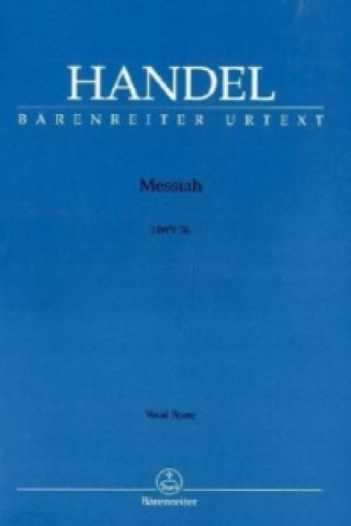 Materiale tipărite Der Messias HWV 56 (englisch), Klavierauszug. Messiah, Vocal score Georg Friedrich Händel