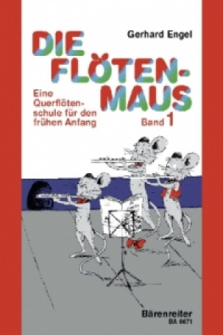 Nyomtatványok Die Flötenmaus. Bd.1 Gerhard Engel