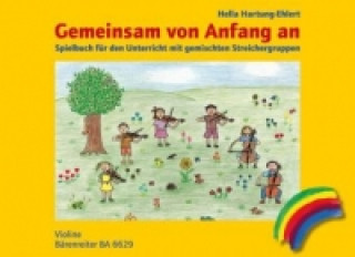 Tiskanica Gemeinsam von Anfang an, Spielbuch Violine Hella Hartung-Ehlert