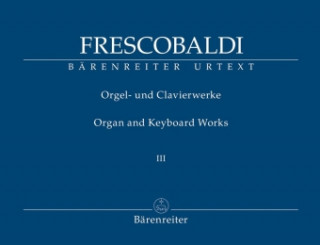 Materiale tipărite Orgel- und Clavierwerke. Bd.3/2 Girolamo Frescobaldi
