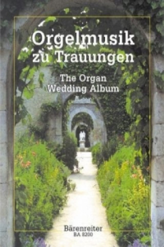 Tiskovina Orgelmusik zu Trauungen, Partitur Martin Bartsch