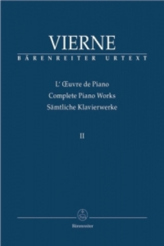 Materiale tipărite Sämtliche Klavierwerke. Luvre de Piano. Bd.2 Louis Vierne