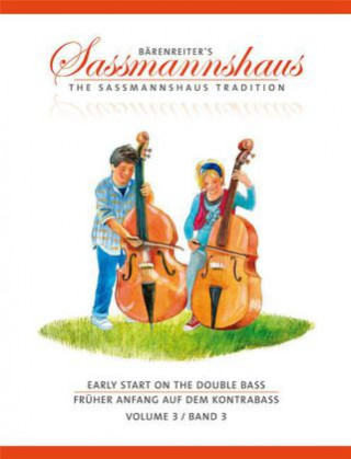 Nyomtatványok Früher Anfang auf dem Kontrabass. Early start on the Double Bass. Bd.3 Holger Sassmannshaus