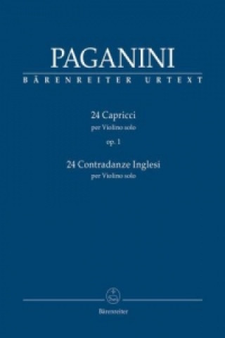 Tiskovina 24 Capricci op. 1 per Violino Solo / 24 Contradanze inglesi per Violino Solo Niccolò Paganini