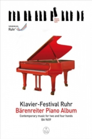 Nyomtatványok Klavier-Festival Ruhr - Bärenreiter Piano Album, Klavier für zwei / vier Hände Tobias Bleek