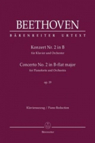 Materiale tipărite Konzert Nr. 2 in B für Klavier und Orchester op. 19, Klavierauszug Ludwig van Beethoven